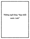 Những ngôi làng “đẹp nhất nước Anh”