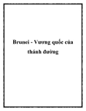 Brunei - Vương quốc của thánh đường