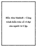 Đền Abu Simbell – Công trình kiến trúc cổ vĩ đại của người Ai Cập