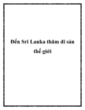 Đến Sri Lanka thăm di sản thế giới