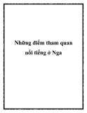 Những điểm tham quan nổi tiếng ở Nga