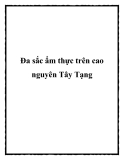 Đa sắc ẩm thực trên cao nguyên Tây Tạng