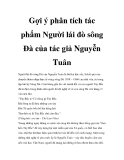 Gợi ý phân tích tác phẩm Người lái đò sông Đà của tác giả Nguyễn Tuân