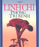 Phòng trị bệnh bằng Linh chi