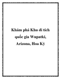 Khám phá Khu di tích quốc gia Wupatki, Arizona, Hoa Kỳ