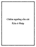 Chiêm ngưỡng cồn cát Pyla ở Pháp