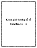 Khám phá thanh phố cổ kính Bruges - Bỉ