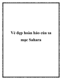 Vẻ đẹp hoàn hảo của sa mạc Sahara