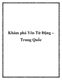 Khám phá Yên Tử Động – Trung Quốc