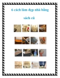 6 cách làm đẹp nhà bằng sách cũ