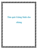 Tìm quà Giáng Sinh cho chàng