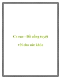 Ca cao - Đồ uống tuyệt vời cho sức khỏe