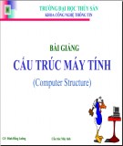 Bài giảng Cấu trúc máy tính - Đinh Đồng Lưỡng