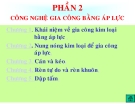 Công nghệ gia công kim loại bằng áp lực