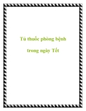 Tủ thuốc phòng bệnh trong ngày Tết