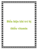 Biểu hiện khi trẻ bị thiếu vitamin