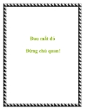 Đau mắt đỏ - Đừng chủ quan