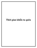 Thời gian khiến ta quên