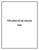 Nếu phải kể lại chuyện tình