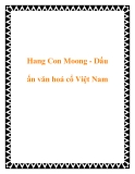 Hang Con Moong - Dấu ấn văn hoá cổ Việt Nam