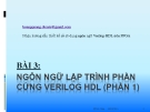 Hướng dẫn thiết kế số sử dụng ngôn ngữ Verilog-HDL trên FPGA: Bài 3