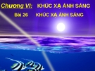 Chương 6 " Khúc xạ ánh sáng"