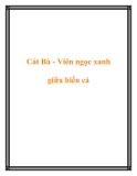 Cát Bà - Viên ngọc xanh giữa biển cả