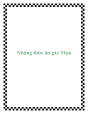 Những thức ăn gây Mụn