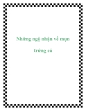 Những ngộ nhận về mụn trứng cá