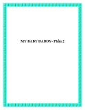 MY BABY DADDY- Phần 2