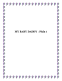 MY BABY DADDY - Phần 1