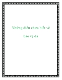 Những điều chưa biết về bảo vệ da