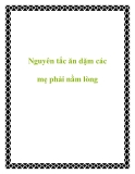 Nguyên tắc ăn dặm các mẹ phải nằm lòng