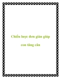 Chiến lược đơn giản giúp con tăng cân