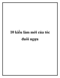 10 kiểu làm mới của tóc đuôi ngựa