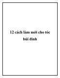 12 cách làm mới cho tóc búi đỉnh