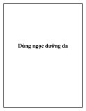 Dùng ngọc dưỡng da