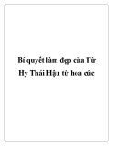 Bí quyết làm đẹp của Từ Hy Thái Hậu từ hoa cúc