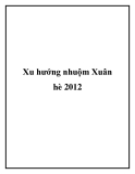 Xu hướng nhuộm Xuân hè 2012