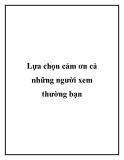 Lựa chọn cảm ơn cả những người xem thường bạn