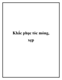 Khắc phục tóc mỏng, xẹp