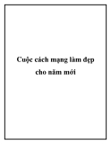 Cuộc cách mạng làm đẹp cho năm mới