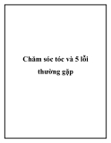 Chăm sóc tóc và 5 lỗi thường gặp