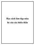 Học cách làm đẹp mùa hè của các thiên thần