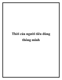 Thời của người tiêu dùng thông minh