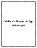 Khám phá 10 ngọn núi đẹp nhất thế giới