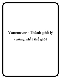 Vancouver - Thành phố lý tưởng nhất thế giới