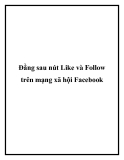 Đằng sau nút like và follow trên mạng xã hội fac