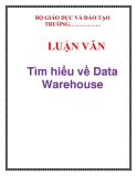 LUẬN VĂN:  Tìm hiểu về Data Warehouse