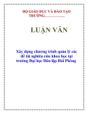 LUẬN VĂN: Xây dựng chương trình quản lý các đề tài nghiên cứu khoa học tại trường Đại học Dân lập Hải Phòng